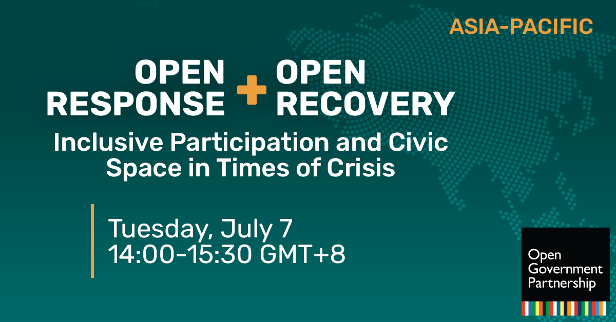 Open Response + Open Recovery: Inclusive Participation and Civic Space in Times of Crisis